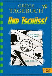 Gregs Tagebuch - Und Tsch&uuml;ss!