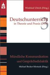 M&uuml;ndliche Kommunikation und Gespr&auml;chsdidaktik