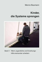 Kinder, die Systeme sprengen.Bd.1