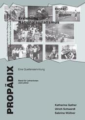Erziehung im Nationalsozialismus, Band f&uuml;r Sch&uuml;lerinnen und Sch&uuml;ler