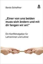 "Einer von uns beiden muss sich &auml;ndern und mit dir fangen wir an"