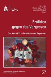 Erz&auml;hlen gegen das Vergessen