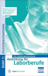 Die handlungsorientierte Ausbildung f&uuml;r Laborberufe / Pflichtqualifikationen