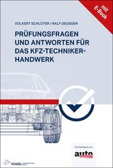 Pr&uuml;fungsfragen und Antworten f&uuml;r das Kfz-Techniker-Handwerk