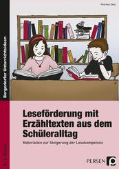 Lesef&ouml;rderung mit Erz&auml;hltexten aus dem Sch&uuml;leralltag