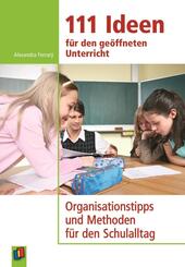 111 Ideen f&uuml;r den ge&ouml;ffneten Unterricht