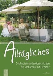 5-Minuten-Vorlesegeschichten f&uuml;r Menschen mit Demenz: Allt&auml;gliches
