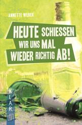 Heute schie&szlig;en wir uns mal wieder richtig ab!