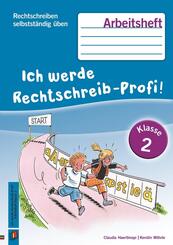 Ich werde Rechtschreib-Profi! - Klasse 2