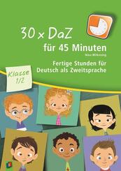 30 x DaZ f&uuml;r 45 Minuten - Klasse 1/2