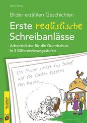 Bilder erz&auml;hlen Geschichten - Erste realistische Schreibanl&auml;sse