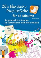 20 x klassische Musikst&uuml;cke f&uuml;r 45 Minuten - Klasse 3/4