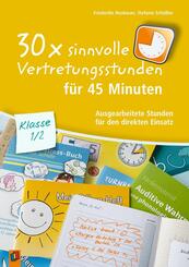 30 x sinnvolle Vertretungsstunden f&uuml;r 45 Minuten - Klasse 1/2