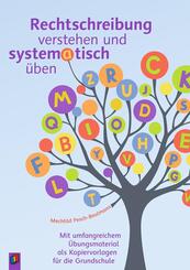 Rechtschreibung verstehen und systematisch &uuml;ben