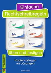 Einfache Rechtschreibregeln &uuml;ben und festigen