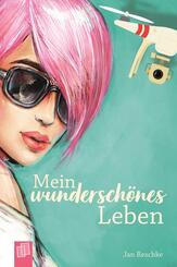 Mein wundersch&ouml;nes Leben