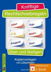 Knifflige Rechtschreibregeln &uuml;ben und festigen