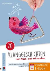 20 Klanggeschichten zum Nach- und Mitmachen