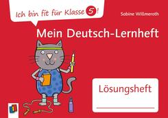 Ich bin fit f&uuml;r Klasse 5! Mein Deutsch-Lernheft - L&ouml;sungsheft