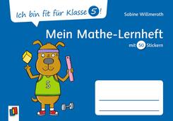 Ich bin fit f&uuml;r Klasse 5! Mein Mathe-Lernheft