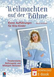 Weihnachten auf der B&uuml;hne - Kleine Auff&uuml;hrungen f&uuml;r Kita-Kinder