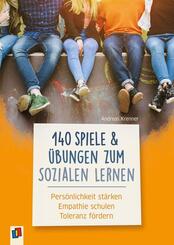 140 Spiele und &Uuml;bungen zum Sozialen Lernen