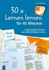 30 x Lernen lernen f&uuml;r 45 Minuten - Klasse 1-4