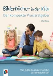 Bilderb&uuml;cher in der Kita - Der kompakte Praxisratgeber