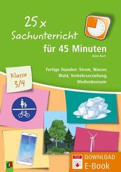 25 x Sachunterricht f&uuml;r 45 Minuten - Klasse 3/4