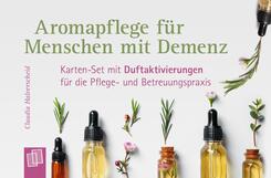Aromapflege f&uuml;r Menschen mit Demenz