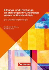 Bildungs- und Erziehungsempfehlungen f&uuml;r Kindertagesst&auml;tten in Rheinland-Pfalz