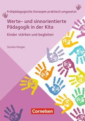Werte- und sinnorientierte P&auml;dagogik in der Kita