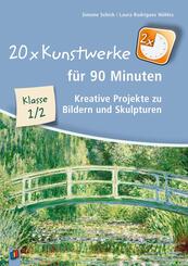 20 x Kunstwerke f&uuml;r 90 Minuten, Klasse 1/2