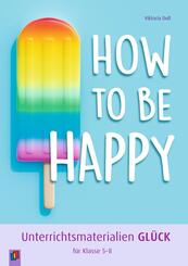 How to be happy