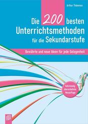 Die 200 besten Unterrichtsmethoden f&uuml;r die Sekundarstufe