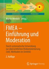 FMEA - Einf&uuml;hrung und Moderation