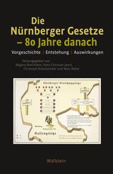 Die N&uuml;rnberger Gesetze - 80 Jahre danach