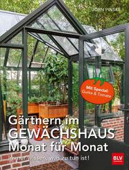 G&auml;rtnern im Gew&auml;chshaus Monat f&uuml;r Monat