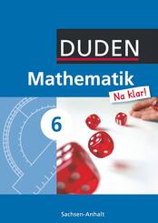Mathematik Na klar! 6 Sch&uuml;lerbuch Sachsen-Anhalt Sekundarschule
