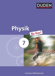 Physik Na klar! 7 Sch&uuml;lerbuch - Mittelschule Sachsen