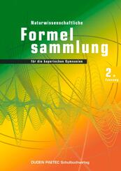 Naturwissenschaftliche Formelsammlung f&uuml;r die bayerischen Gymnasien, 2. Fassung