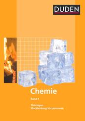 Duden Chemie - Sekundarstufe I - Mecklenburg-Vorpommern und Th&uuml;ringen - Band 1