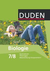 Biologie 7/8 Lehrbuch Mecklenburg-Vorpommern, Th&uuml;ringen Gymnasium. Sch&uuml;lerbuch