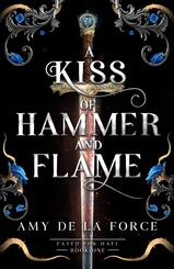 A Kiss of Hammer and Flame