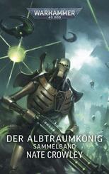 Warhammer 40.000 - Der Albtraumk&ouml;nig