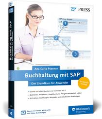 Buchhaltung mit SAP: Der Grundkurs f&uuml;r Anwender