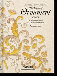 The World of Ornament / Die Welt der Ornamente / L'univers de l'ornamente