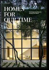 Homes For Our Time. Contemporary Houses around the World