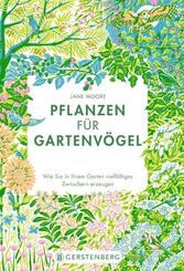 Pflanzen f&uuml;r Gartenv&ouml;gel