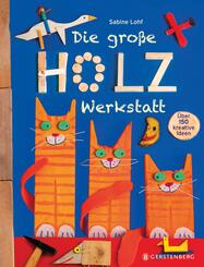 Die gro&szlig;e Holzwerkstatt